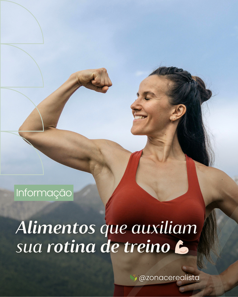 Alimentos que auxiliam sua rotina de treino 💪🏻🏋🏻