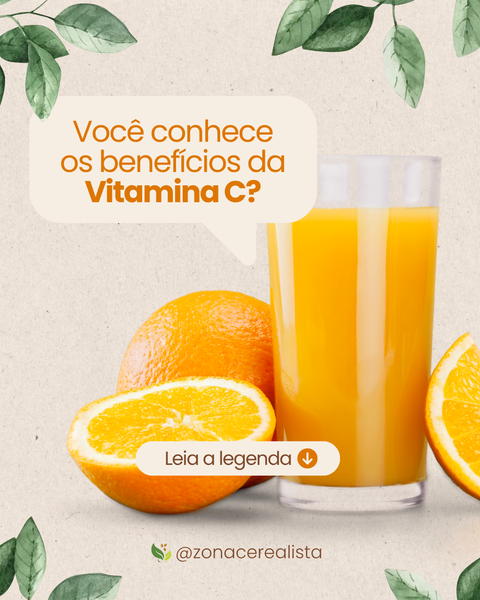 Você conhece os benefícios  da Vitamina C?