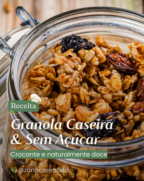 Receita: Granola Caseira & Sem Açúcar 🥣🌱