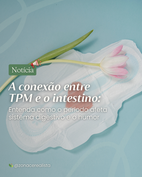 A conexão entre TPM e o Intestino: Entenda como afeta o sistema digestivo e humor 😣🌷