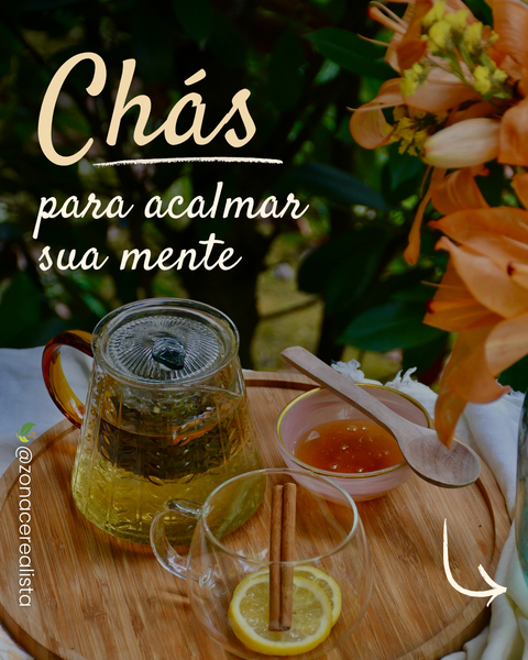 Chás para acalmar sua mente 🍵💆🏻‍♀️