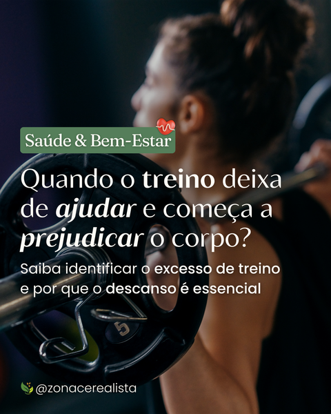 Quando o treino deixa de ajudar e começa a prejudicar o corpo? 💪🏻🤔