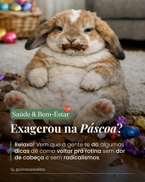 Exagerou na Páscoa? 🍫 Relaxa! Confira essas dicas de como voltar pra rotina sem dor de cabeça 💆🏻‍♀️