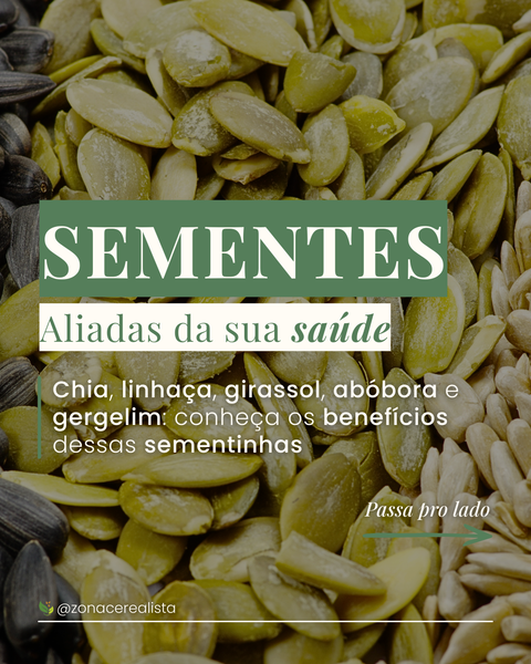 Sementes aliadas da sua saúde 🌱