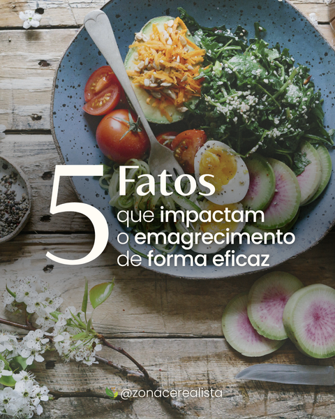 5 Fatos que impactam o emagrecimento de forma eficaz 💬