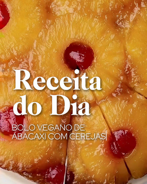 Receita do Dia: Bolo Vegano de Abacaxi com Cerejas 🍍🍒