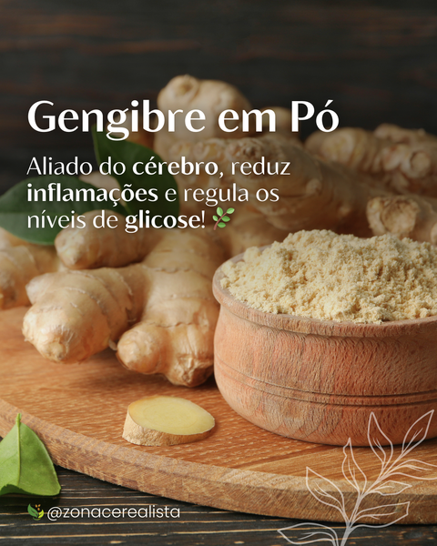 Gengibre: Aliado do cérebro, reduz inflamações e regula os níveis de glicose!🌿