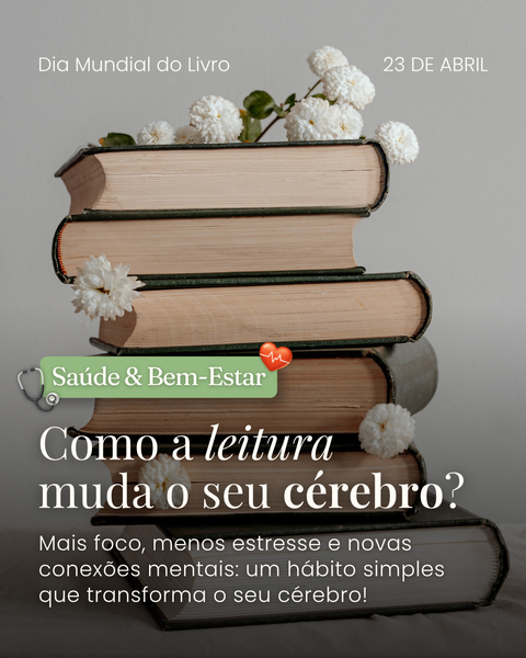 Saúde & Bem-Estar: Como a leitura muda o seu cérebro? 📚🧠