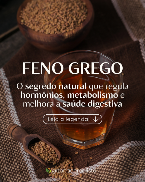 Feno Grego: O segredo natural que regula hormônios, metabolismo e melhora a saúde digestivo 💛
