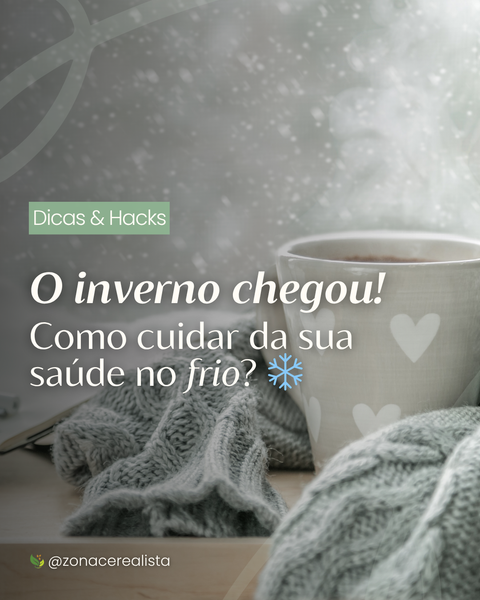 O inverno chegou! Como cuidar da sua saúde no frio? ❄️☃️