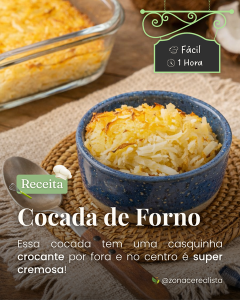 👩🏻‍🍳 Receita: Cocada de Forno 🥥