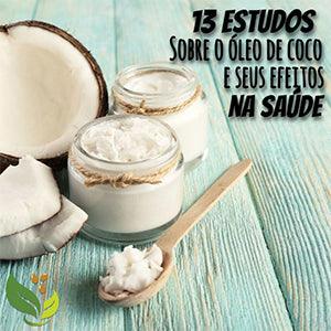 13 estudos sobre o óleo de coco e seus efeitos na saúde - Zona Cerealista Online