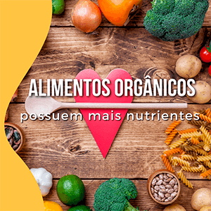 Alimentos Orgânicos possuem mais nutrientes - Zona Cerealista Online