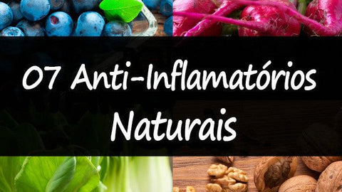 CONHEÇA 07 ANTI-INFLAMATÓRIOS NATURAIS! - Zona Cerealista Online