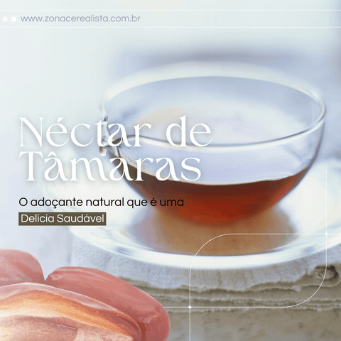 Néctar de Tâmaras: O Adoçante Natural que é uma Delícia Saudável - Zona Cerealista Online