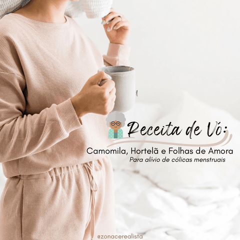 Camomila + Hortelã + Folhas de Amora → Para alívio de cólicas menstruais - Zona Cerealista Online