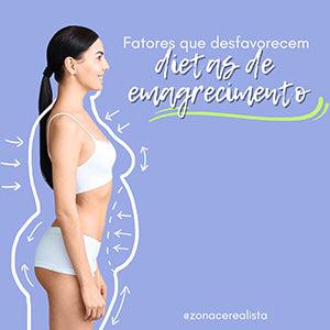 Você sabe quais são os fatores que desfavorecem dietas de emagrecimento? - Zona Cerealista Online