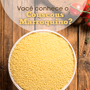 Você conhece o Couscous Marroquino? - Zona Cerealista Online