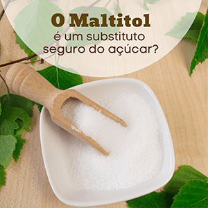 O Maltitol é um substituto seguro do açúcar? - Zona Cerealista Online