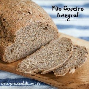 PÃO CASEIRO INTEGRAL! - Zona Cerealista Online