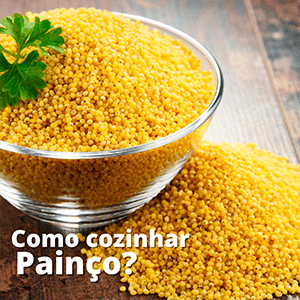 Como cozinhar Painço? - Zona Cerealista Online