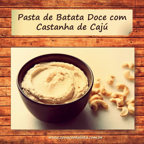 PASTA DE BATATA DOCE COM CASTANHA DE CAJÚ - Zona Cerealista Online