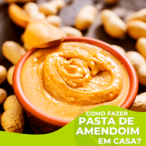 Como fazer Pasta de Amendoim em Casa? - Zona Cerealista Online