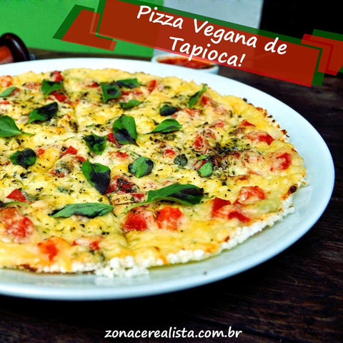 PIZZA VEGANA DE TAPIOCA! - Zona Cerealista Online