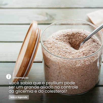 🔎 Você sabia que o psyllium pode ser um grande aliado no controle da glicemia e do colesterol?