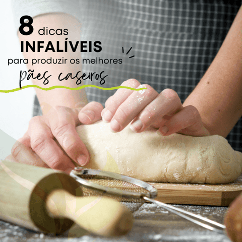 8 dicas infalíveis para produzir os melhores pães caseiros - Zona Cerealista Online