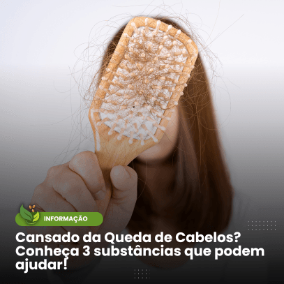 Cansado da queda de cabelo? Conheça 3 substâncias que podem ajudar! - Zona Cerealista Online