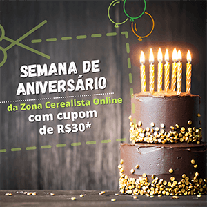 Cupom de R$30 na Semana de Aniversário \o/ - Zona Cerealista Online