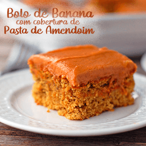 Bolo de Banana com cobertura de Pasta de Amendoim! - Zona Cerealista Online