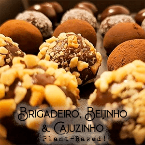 Brigadeiro, Beijinho e Cajuzinho Plant-Based! - Zona Cerealista Online