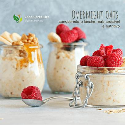 Overnight Oats: considerado o lanche mais saudável e nutritivo do momento - Zona Cerealista Online