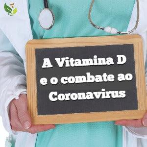 A Vitamina D e o combate ao Coronavírus - Zona Cerealista Online