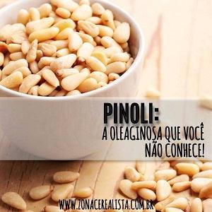 Pinoli: Uma oleaginosa que você não conhece! - Zona Cerealista Online