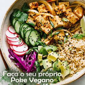 Faça seu próprio Poke Vegano! - Zona Cerealista Online