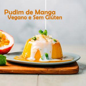 Pudim de Manga Vegano e Sem Glúten - Zona Cerealista Online