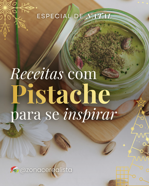 🎄 Receitas com Pistache para se Inspirar: A cor natalina mais gourmet que existe! 💚