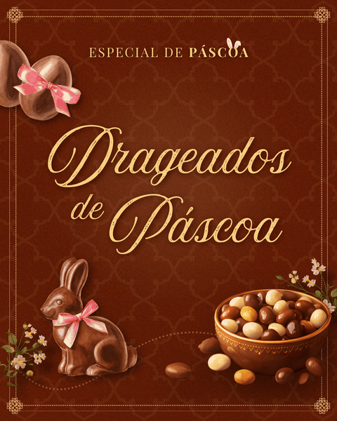 Drageados de Páscoa: O melhor sabor e qualidade para presentear! 🐰🍫