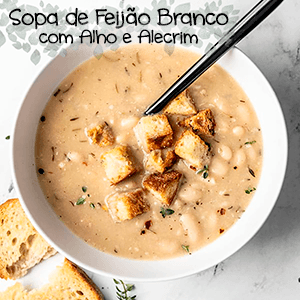 Sopa de Feijão Branco com Alho e Alecrim - Zona Cerealista Online