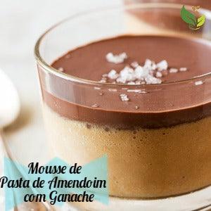 Mousse de Pasta de Amendoim com Ganache - Zona Cerealista Online