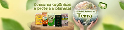 Dia Mundial da Terra - Consuma Orgânicos